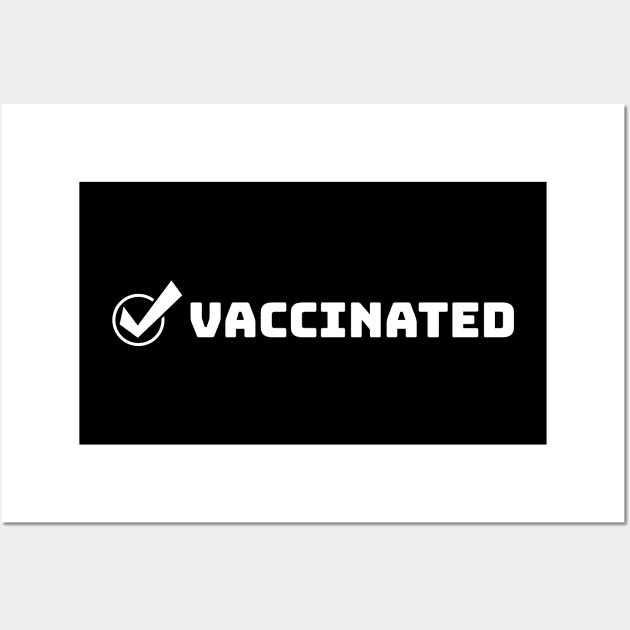 Vaccinated Check Mark Wall Art by threefngrs